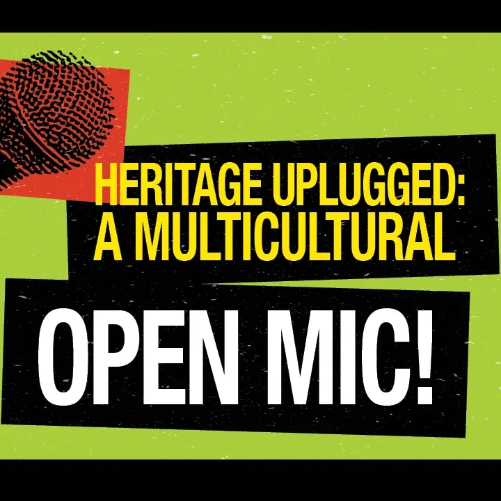 Heritage Unplugged: Multicultural Open Mic